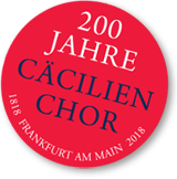 200 Jahre Cäcilienchor - 1818 Frankfurt am Main 2018